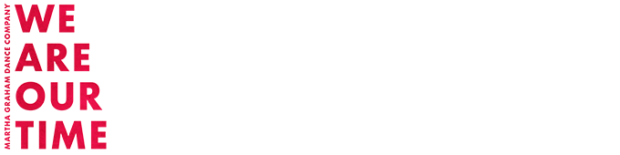 Martha Graham Dance Company New Are Our Time