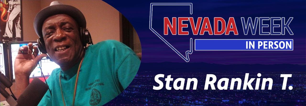 Nevada Week In Person Stan Rankin T.