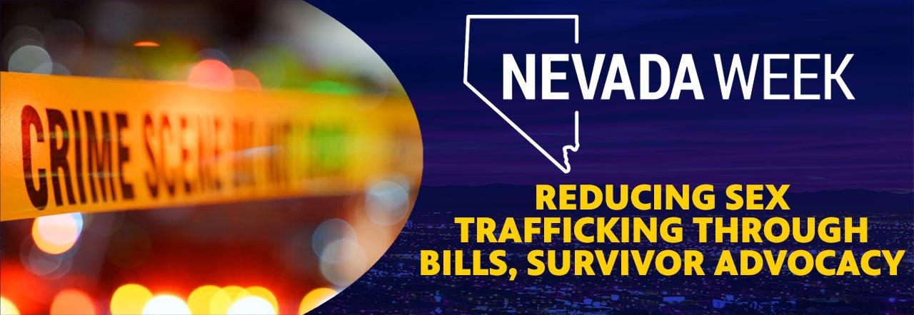 Nevada Week Reducing Sex Trafficking Through Bills, Survivor Advocacy