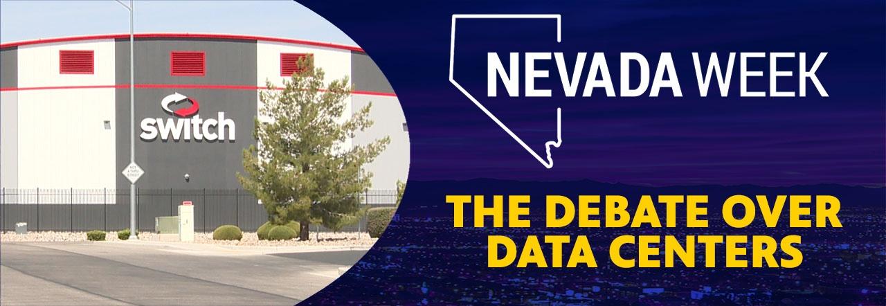 Nevada Week The Debate Over Data Centers