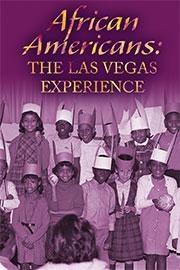 African Americans: The Las Vegas Experience