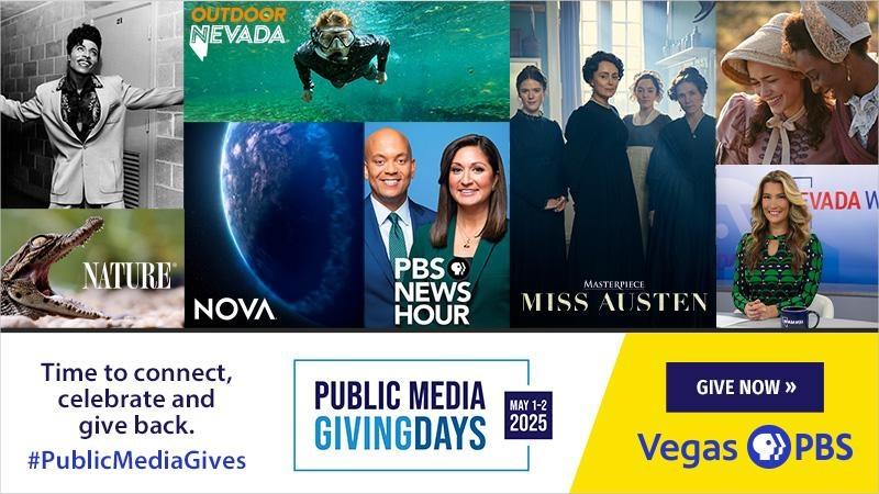 Time to connect, celebrate and give back. #PublicMediaGives Public Media Giving Days May 1-2 2025 Give Now Vegas PBS