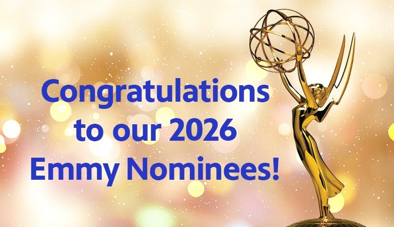 Congratulations to Our 2026 Emmy Nominees!