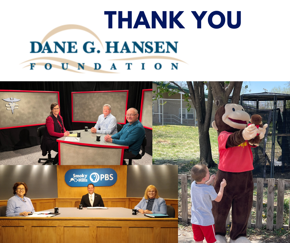 The Dane G. Hansen Foundation has awarded Smoky Hills PBS (SHPBS) with a grant to help support the station’s educational mission!  