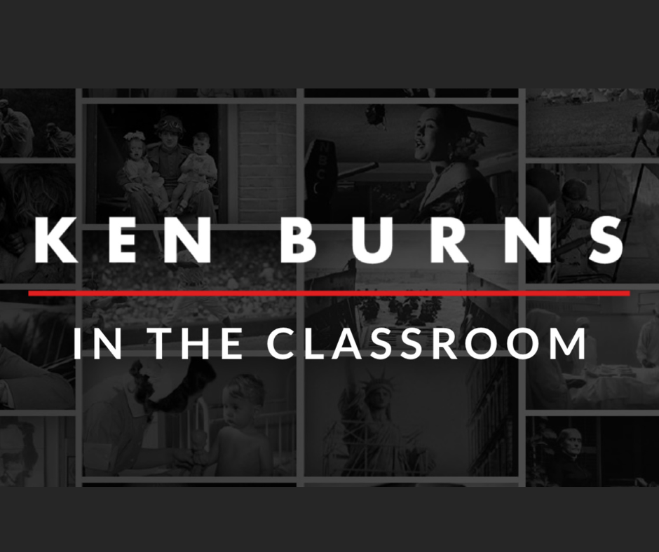 Ken Burns in the classroom