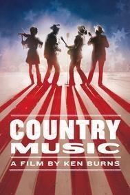 Country Music a film by Ken Burns
