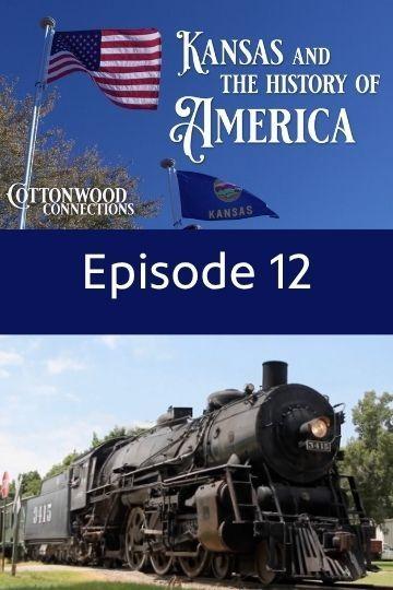 Episode 12 - Kansas and The History of America
