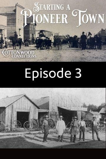 Episode 3 - Pioneer Town