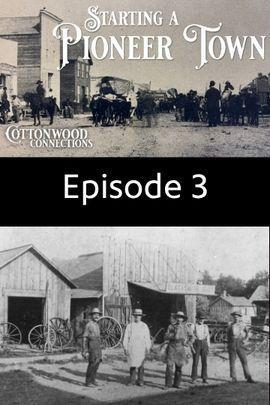 Episode 3 - Pioneer Town