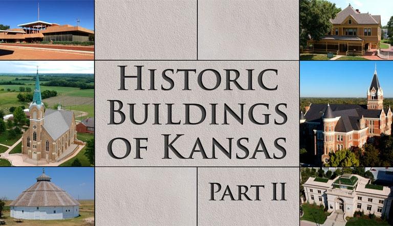 Historic Buildings of Kansas Part 2