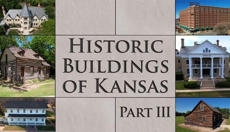 Historic Buildings of Kansas Part 3