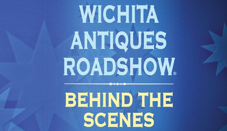 Wichita Antiques Roadshow: Behind the Scenes