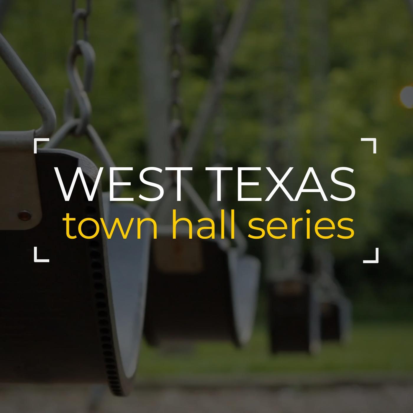 West Texas Town Hall Series