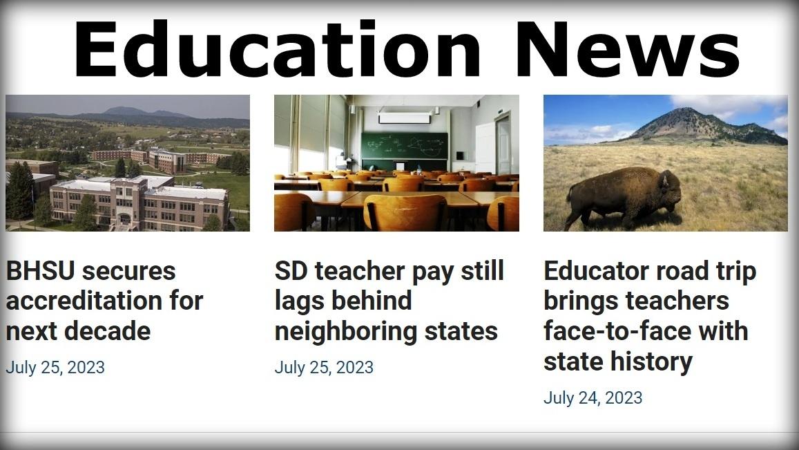  Decorative logo for SDPB Education News: The images include three smaller photos: one of the Black Hills State University campus, one of a classroom, and the third of a buffalo standing in the grass.