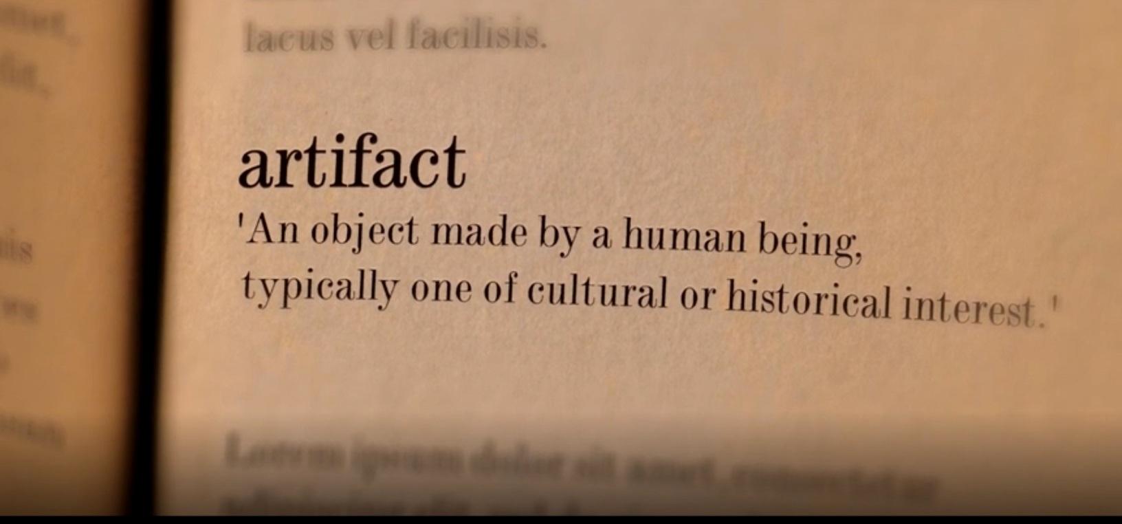 The definition of artifact - An object made by a human being, typically one of cultural or historical interest. 