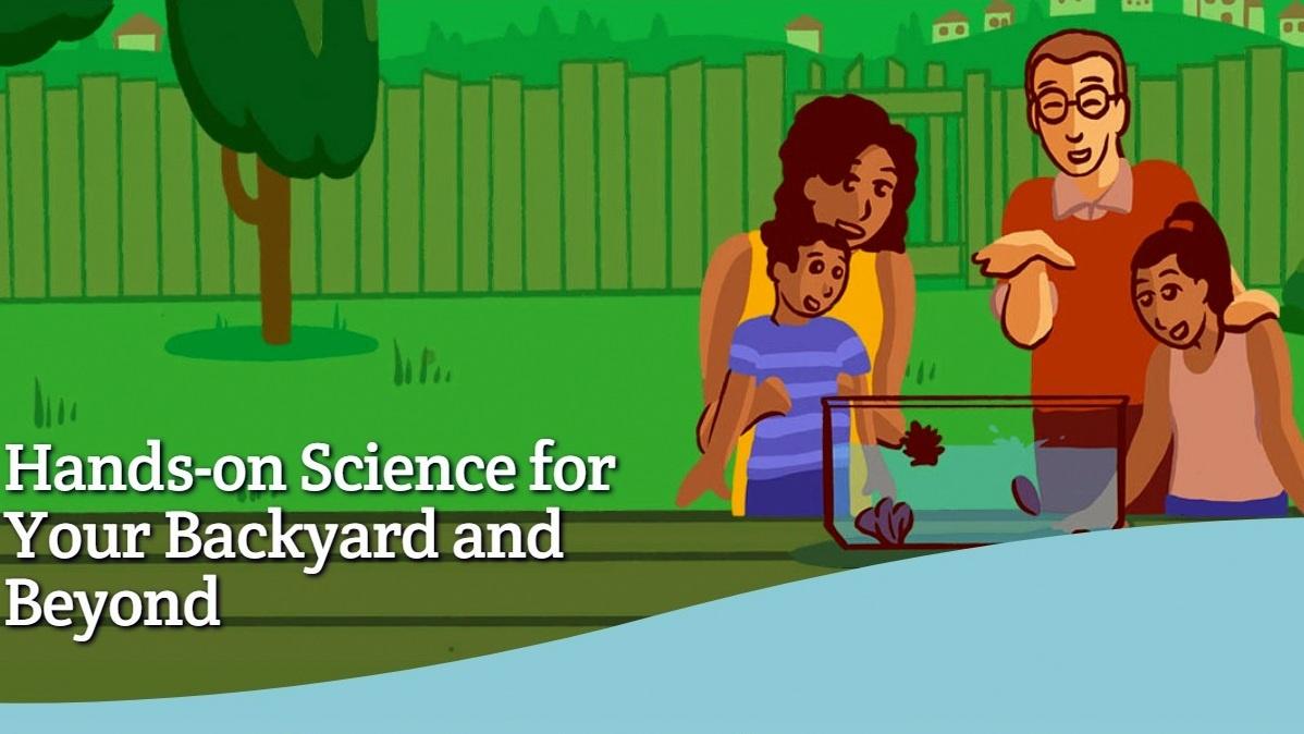 Science-U graphic - avatar family of four is outside with a fishing tank filled with water. They are placing items, like pinecones and leaves, in the tank to see if they float. 