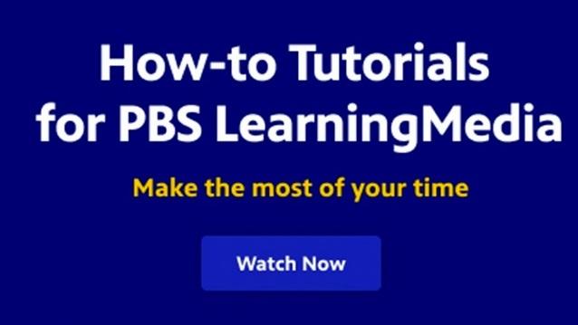 Tutorials On PBS LearningMedia