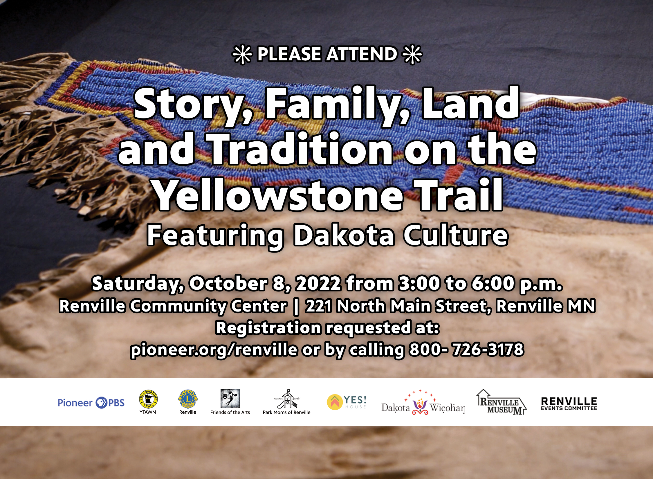  "Story, Family, Land and Tradition on the Yellowstone Trail"   event to be held Oct. 8 in Renville Featuring the Dakota Culture - Sat, Oct. 8 at 3 p.m.