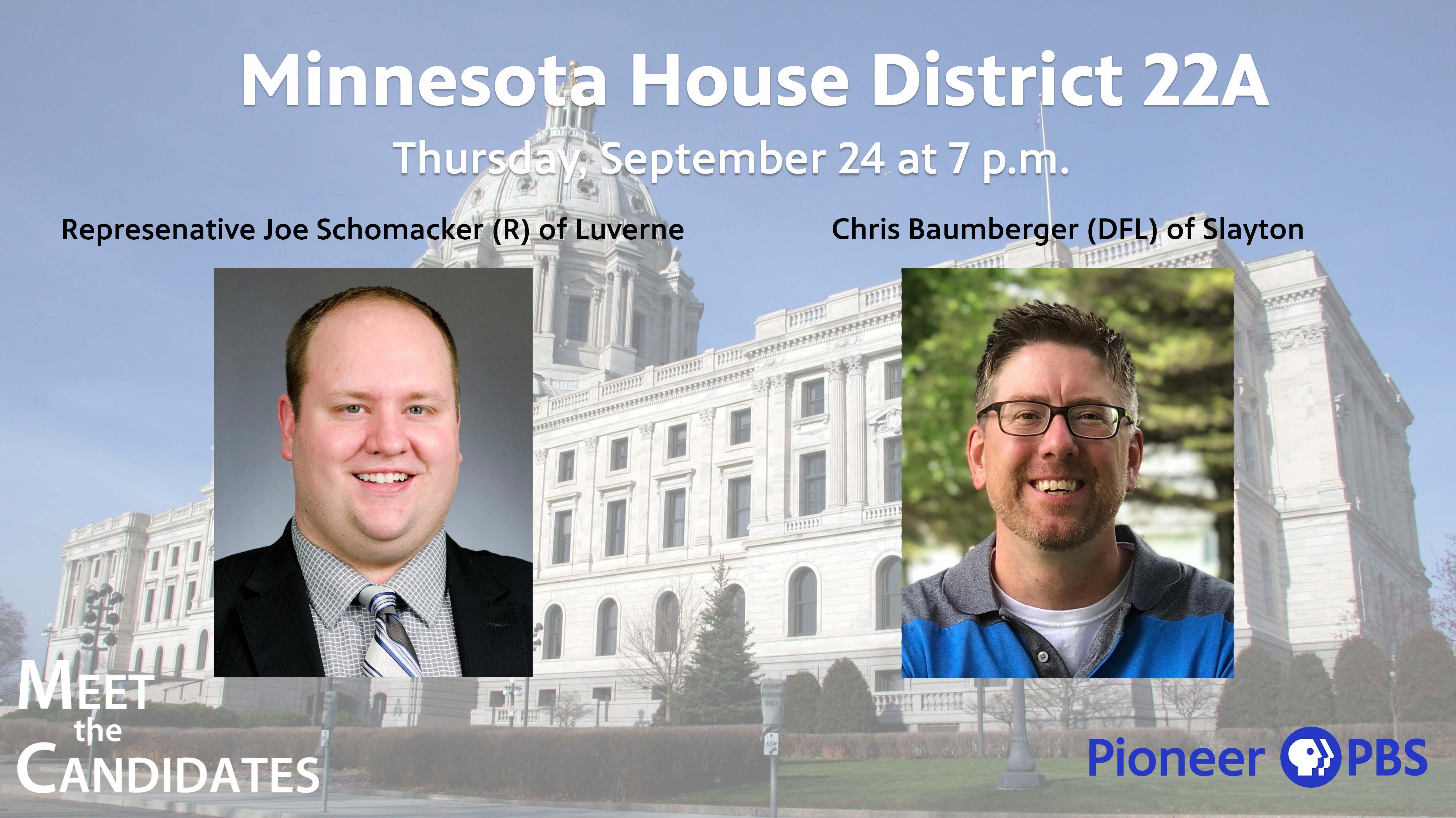  Minnesota House District 22A Representative Joe Schomacker (R) of Luverne and challenger Chris Baumberger (DFL) of Slayton.
