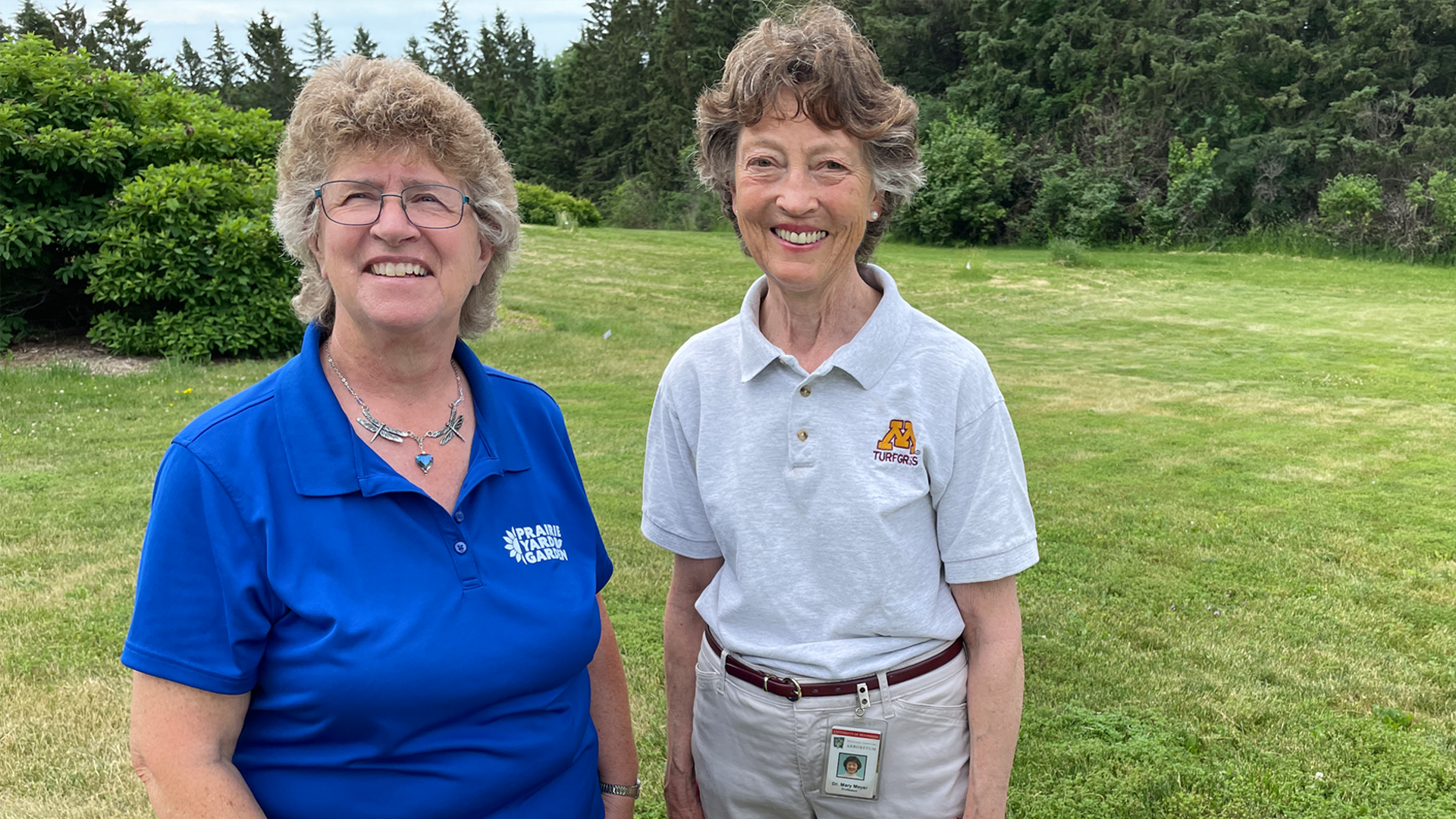PY&G Host Mary Holm with Mary Meyer, professor of horticulture with the University of Minnesota Twin Cities.