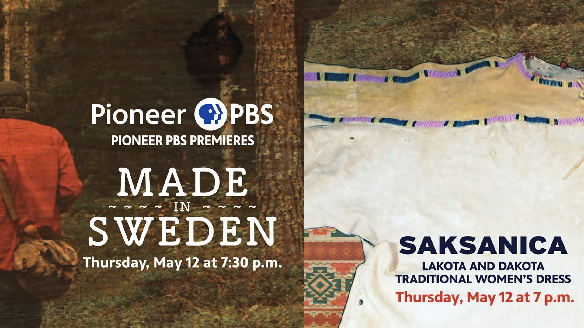 Two new Pioneer PBS documentaries to be broadcast on Thursday, May 12: Saksanica and Made in Sweden