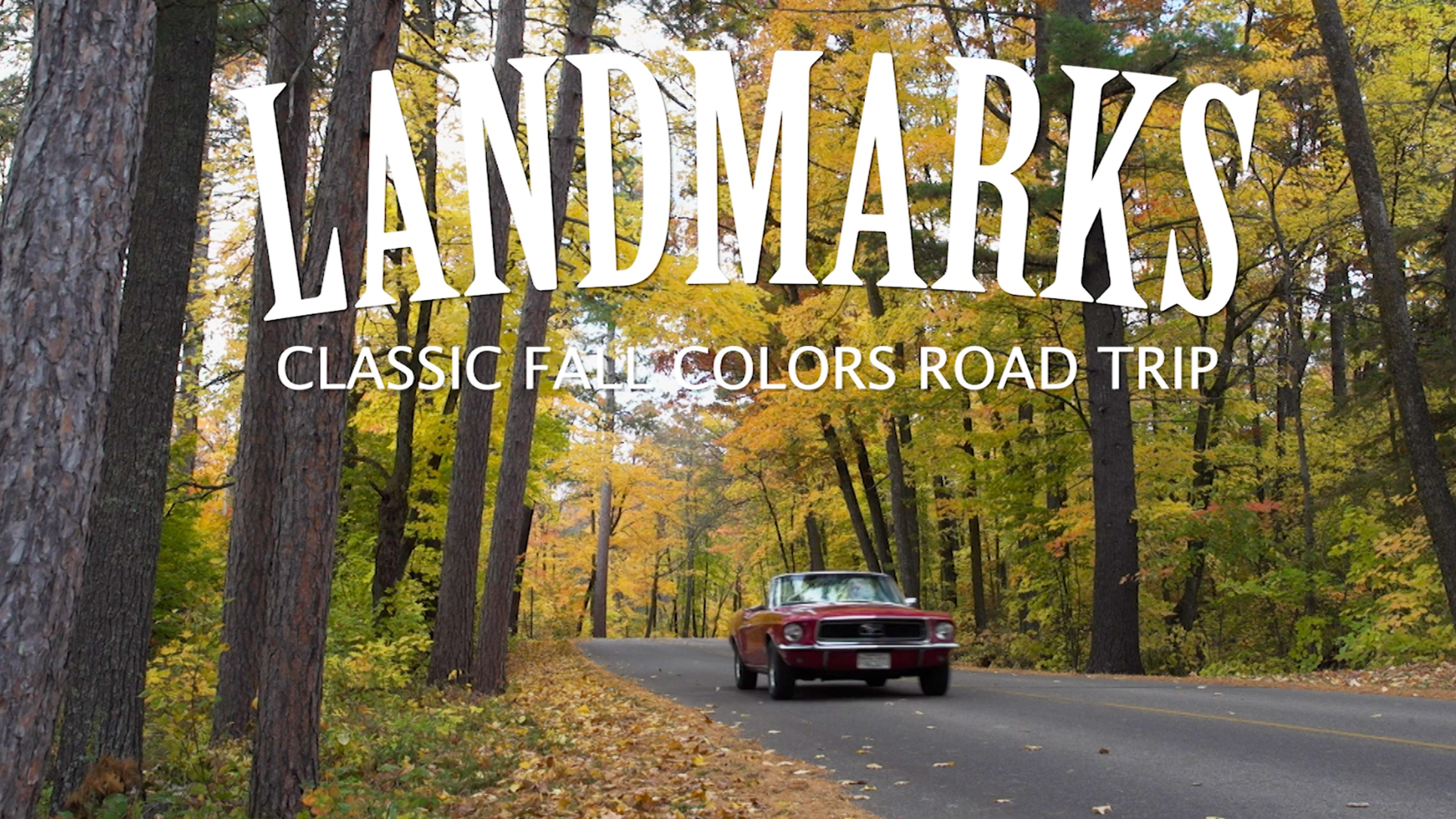Photo of LANDMARKS: Fall Colors Road Trip.