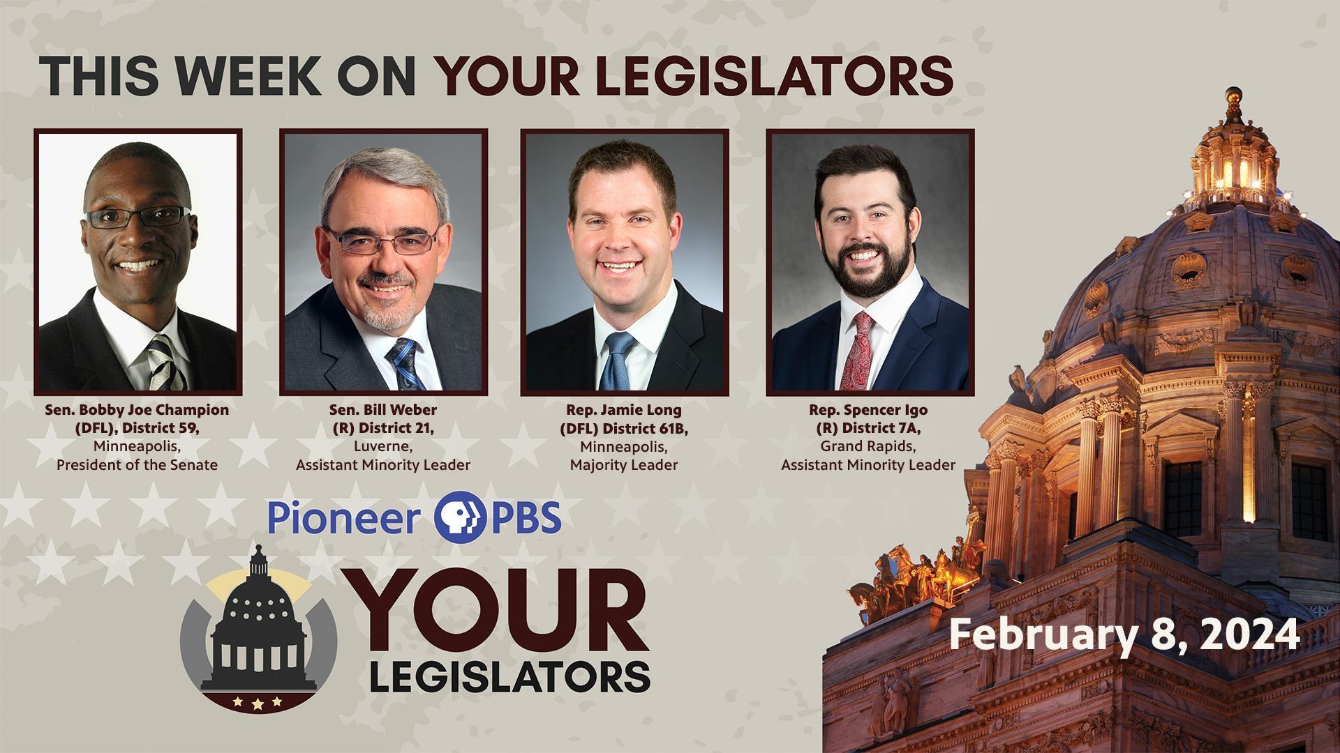 Champion, Weber, Long and Igo on Your Legislators Feb. 8