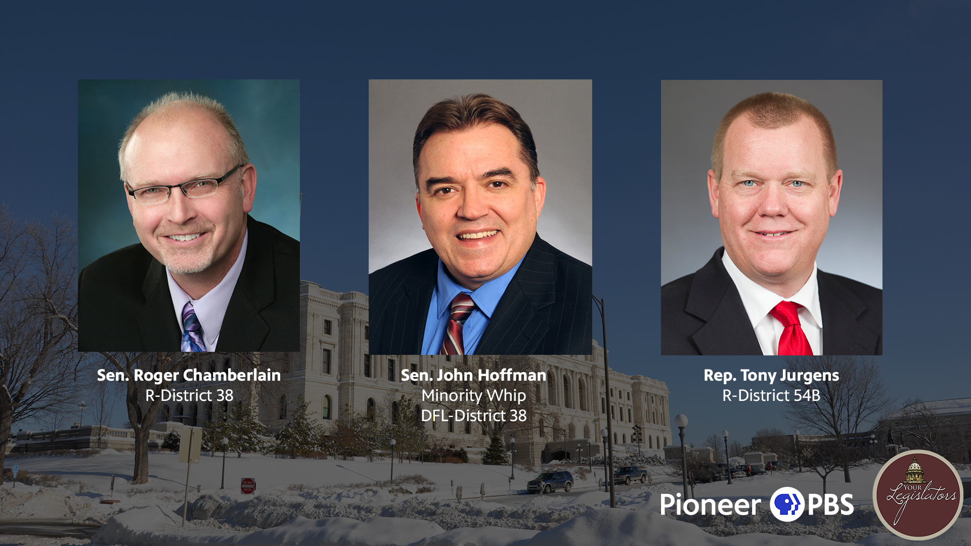  Sen. Roger Chamberlain, Sen. John Hoffman and Rep. Tony Jurgens.