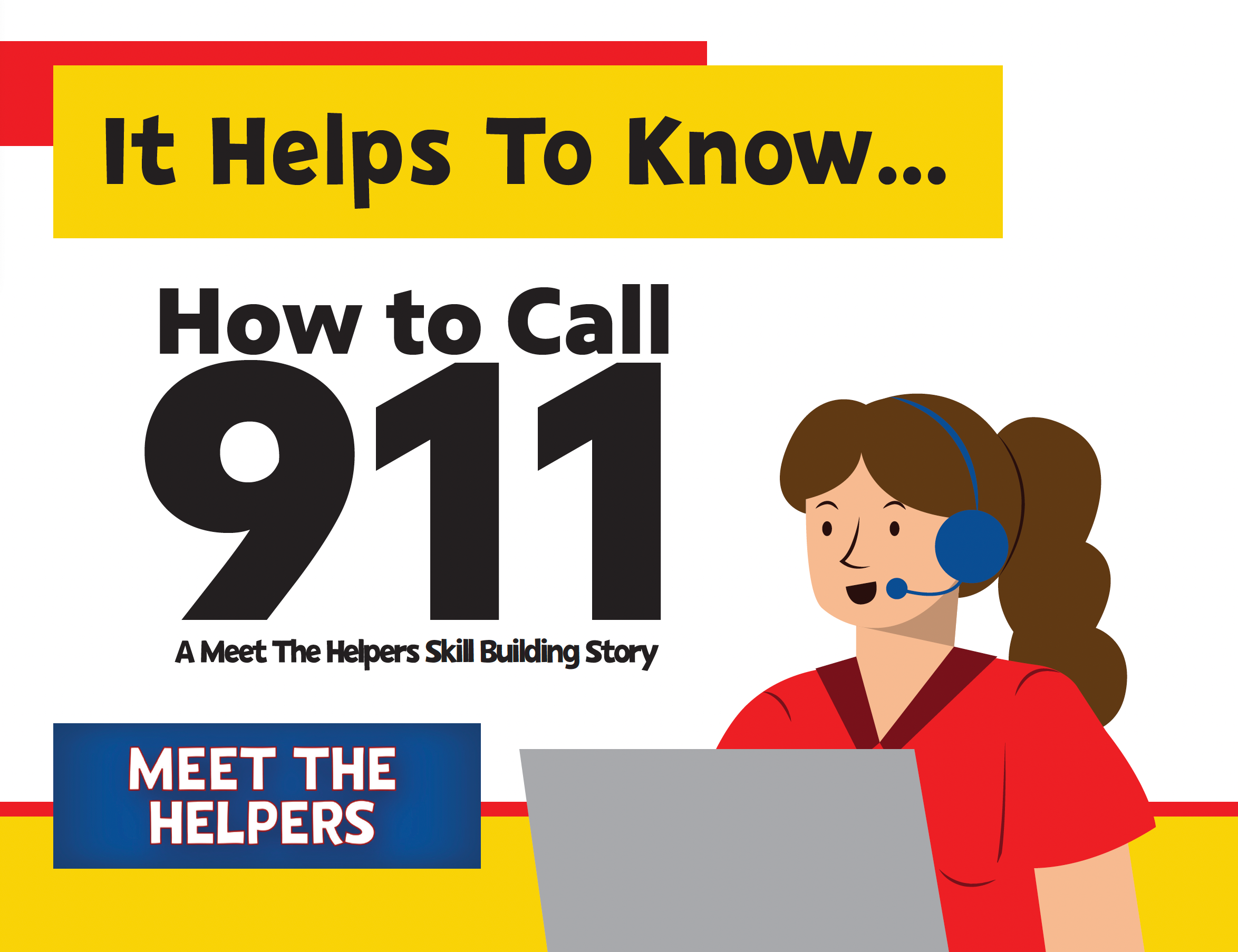 It Helps to Know How to Call 911