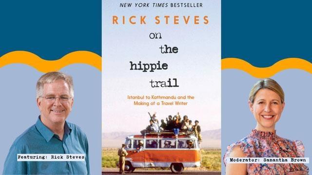 Join Rick as he shares stories from his incredible career -- including his historic 1978 backpacking trip on the legendary Hippie Trail, a trek from Istanbul to Kathmandu.