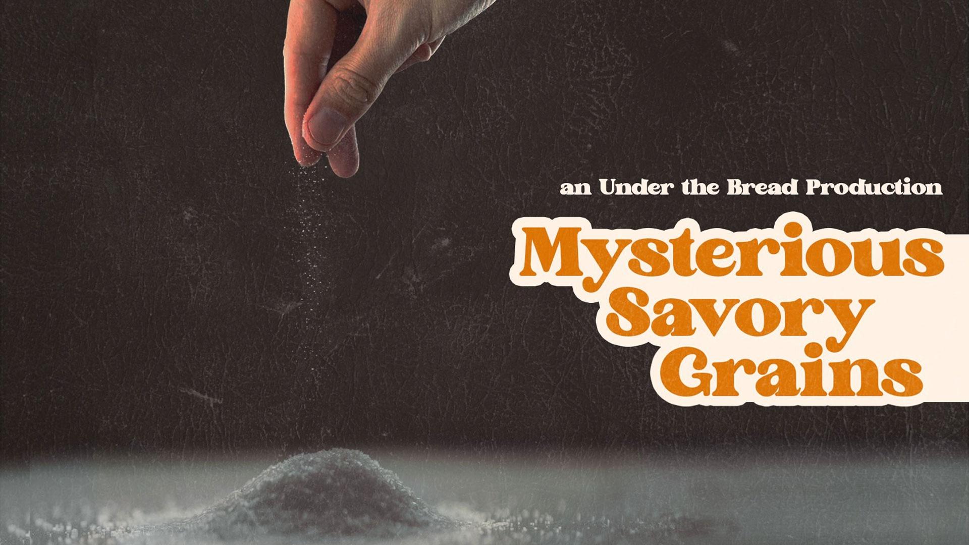 MSG: Mysterious Savory Grains