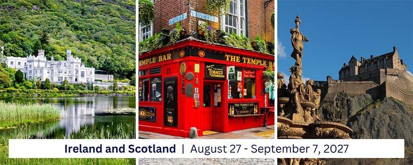 Ireland and Scotland trip with MPT. Aug 27 - Sept 7, 2027