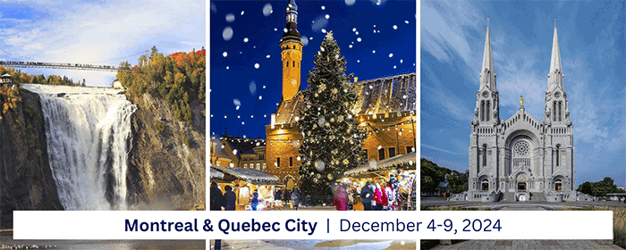 Montreal & Quebec City, Dec 4-9, 2024