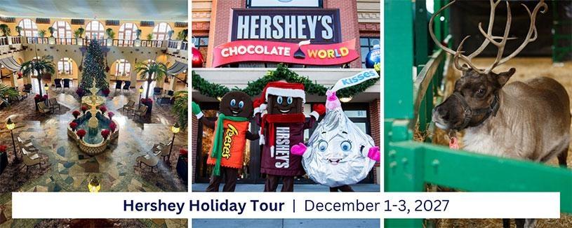 Hershey Holiday Tour, December 1-3, 2027