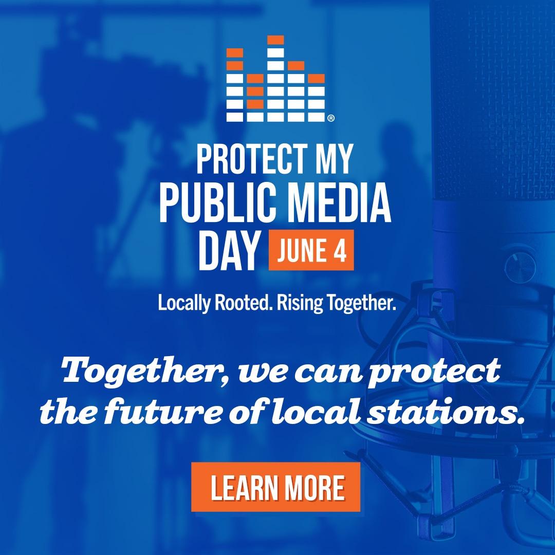 Protect My Public Media Day June 4