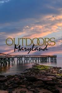 Outdoors Maryland