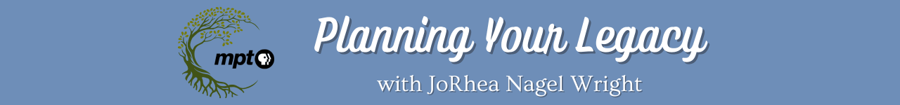 Planning your Legacy with JoRhea Nagel Wright
