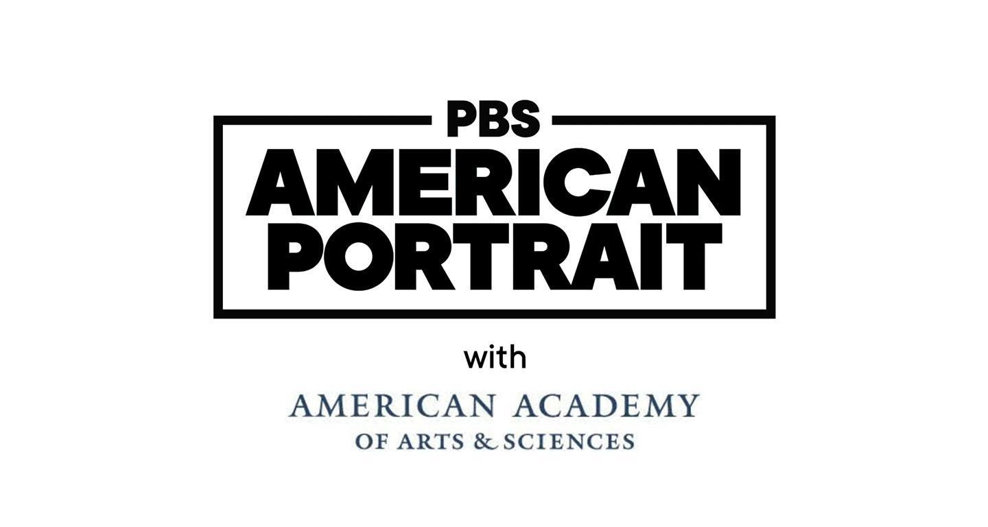 PBS American Portrait partners with American Academy of Arts & Sciences