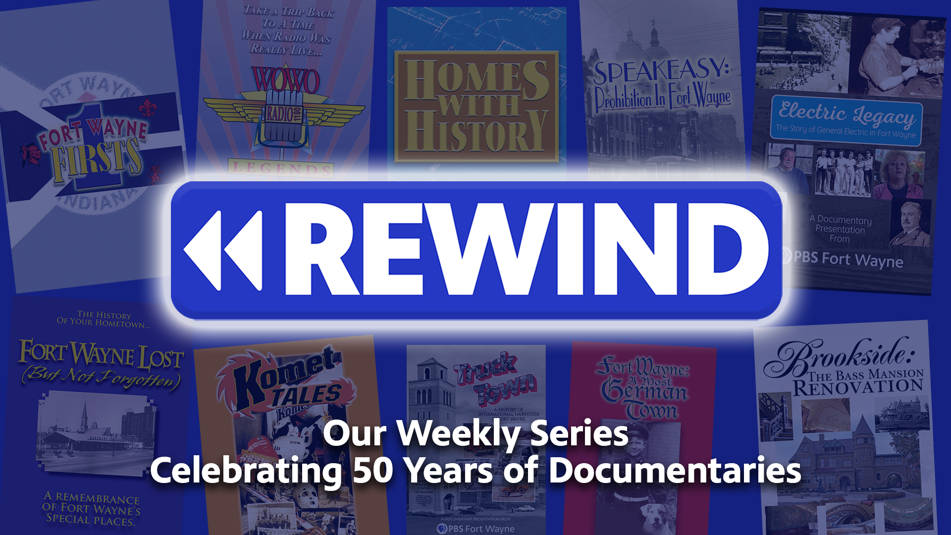 REWIND-PBS Fort Wayne's Weekly Documentary Series