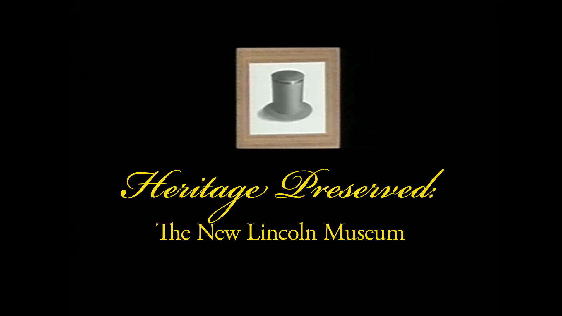 Heritage Preserved-The New Lincoln Museum