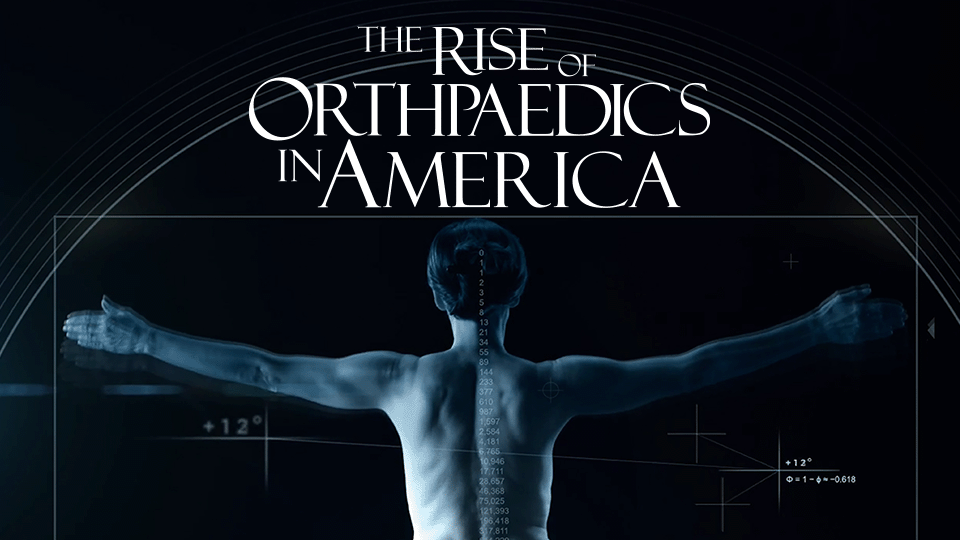 The Rise of Orthpaedics In America