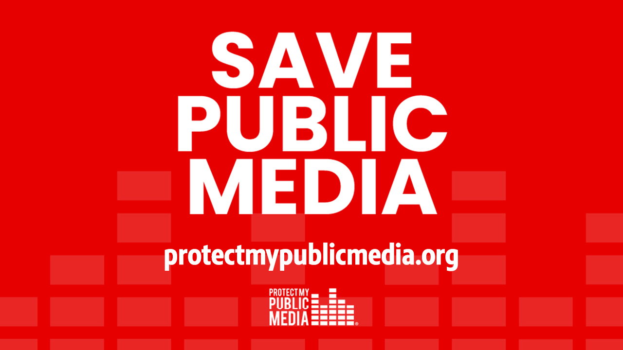 Visit protectmypublicmedia.org today!