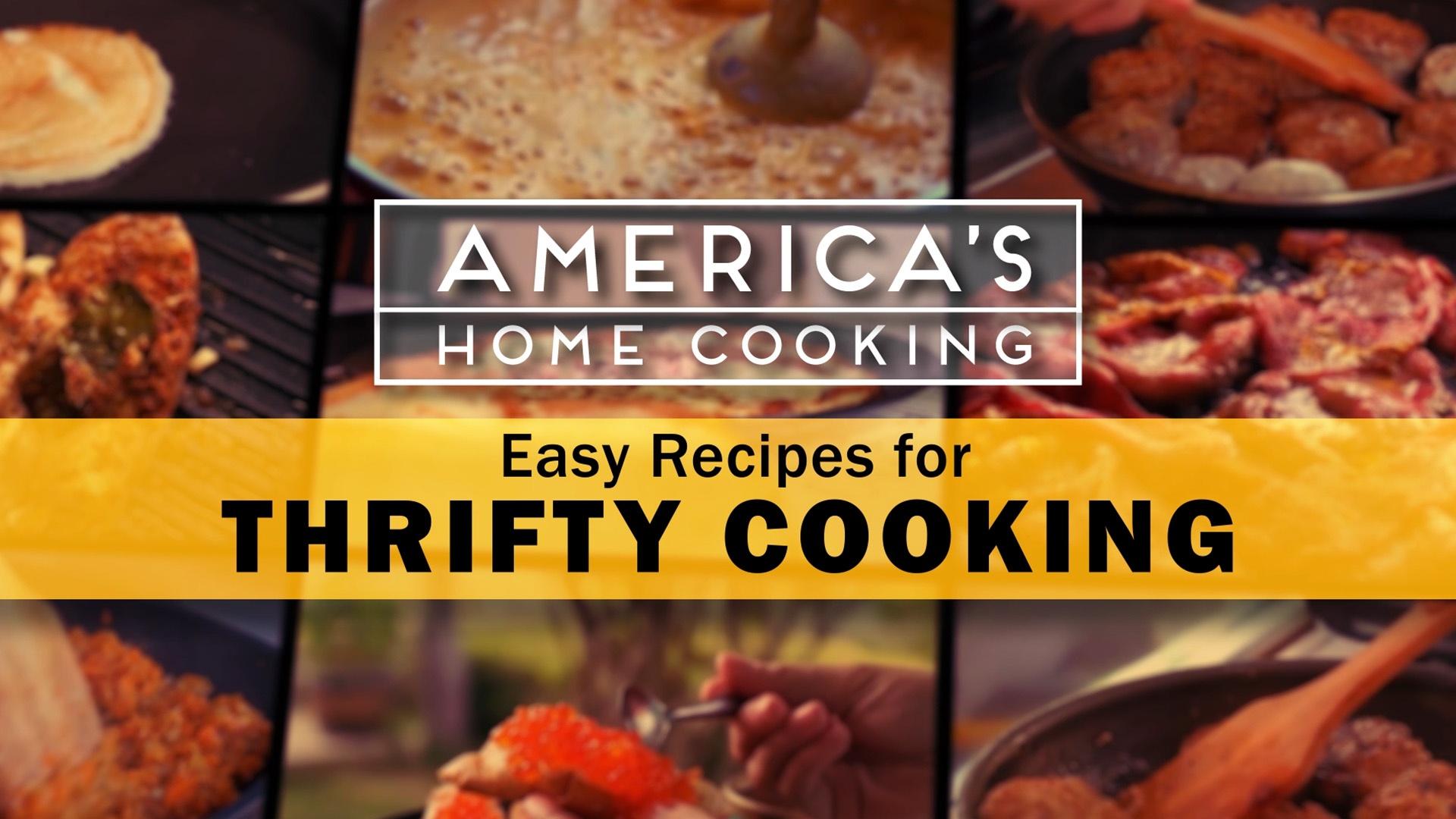 America's Home Cooking: Easy Recipes For Thrifty Cooking
