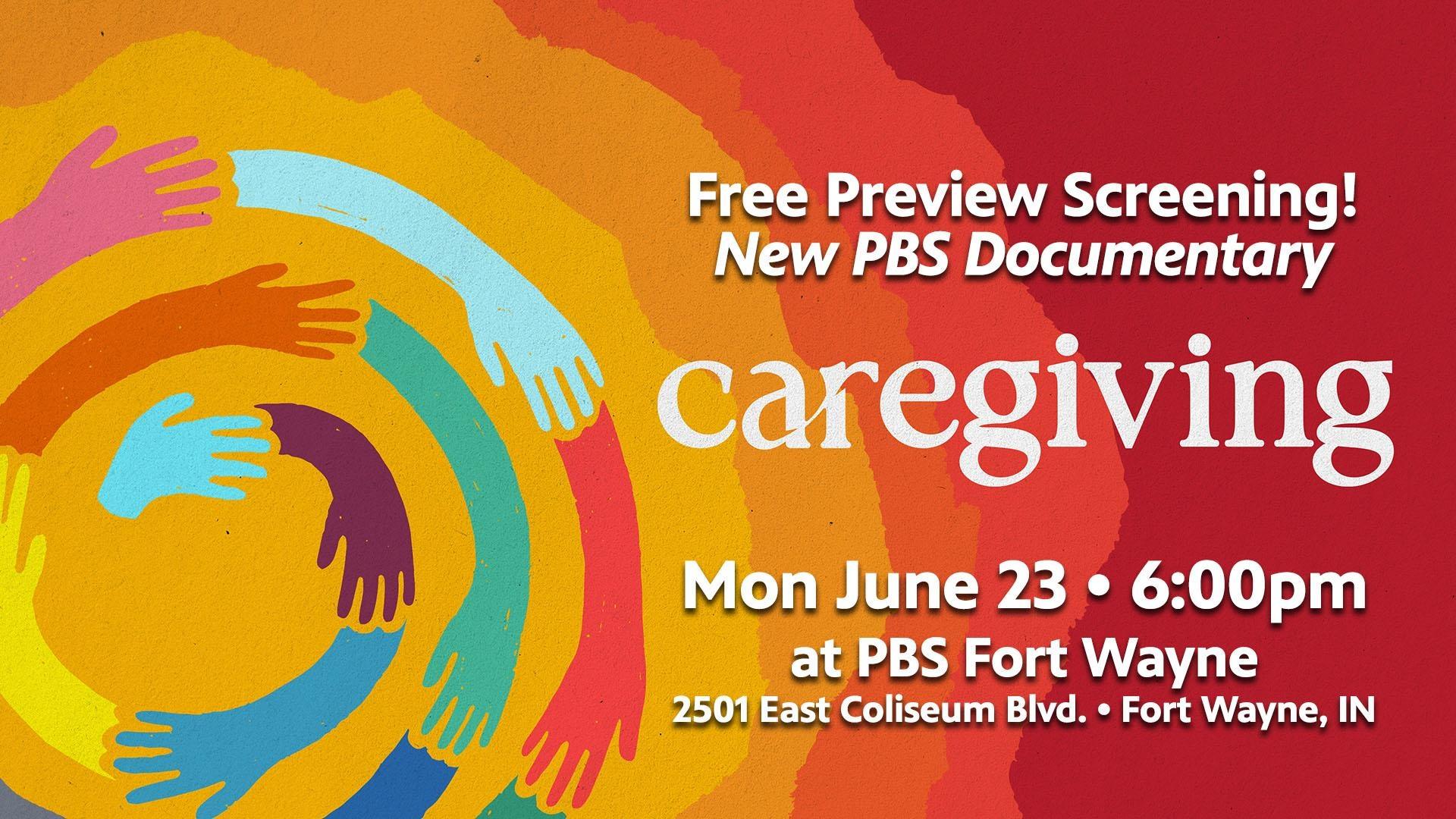 Caregiving-Free Preview Screening-Fort Wayne-June 23