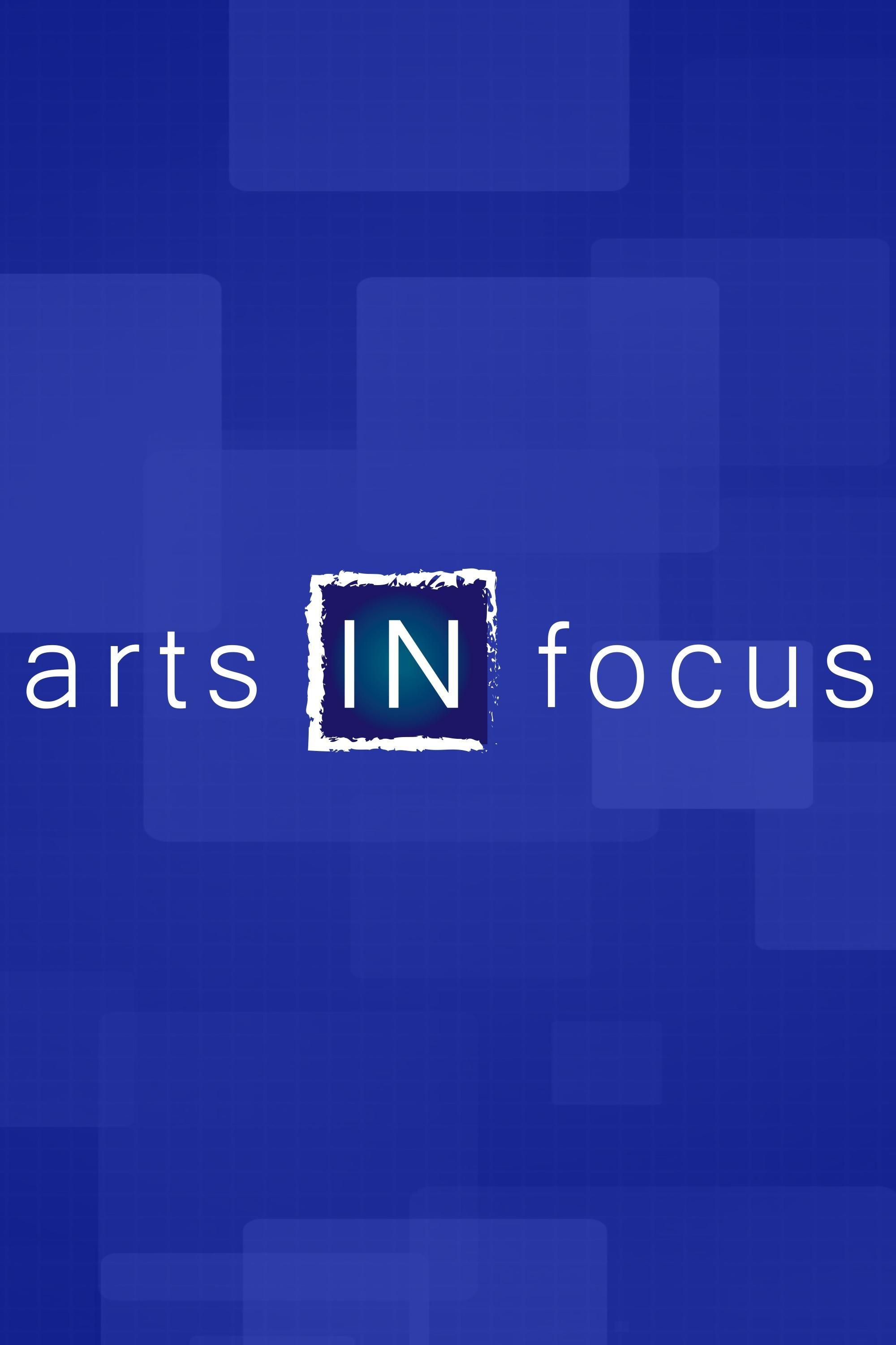 arts IN focus on PBS Fort Wayne