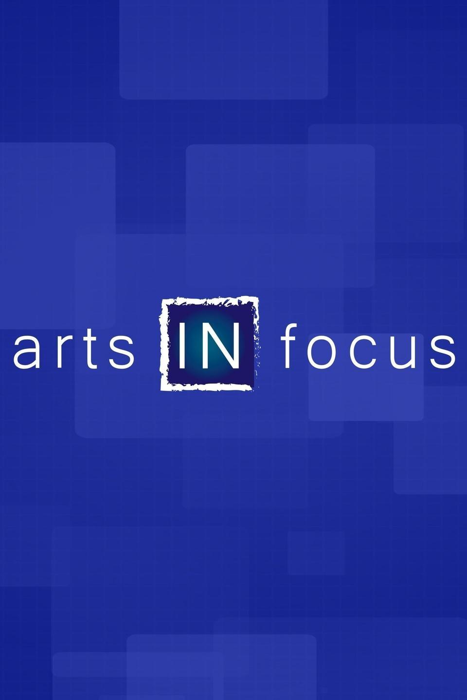 arts IN focus