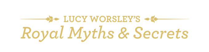 Lucy Worsely's Royal Myths and Secrets