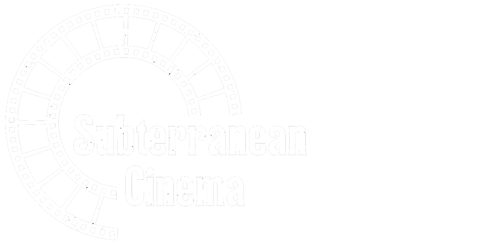 Subterranean Cinema