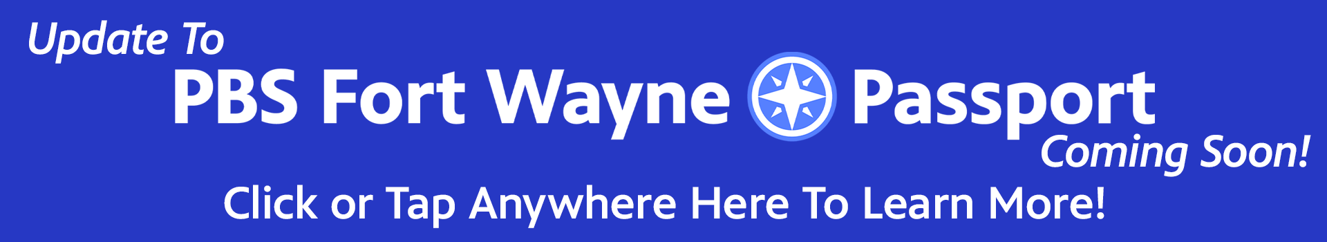 Update to PBS Fort Wayne Passport Coming Soon!