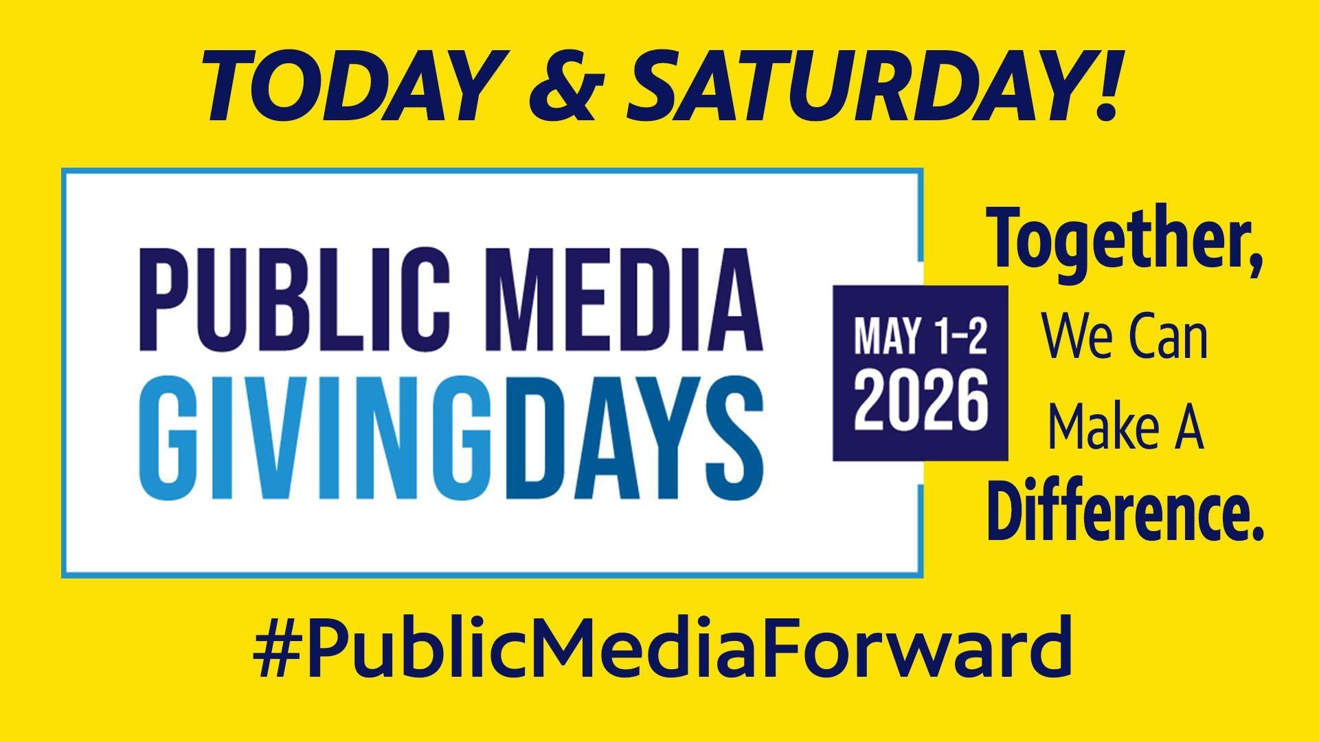 Public Media Giving Days-Today & Saturday!